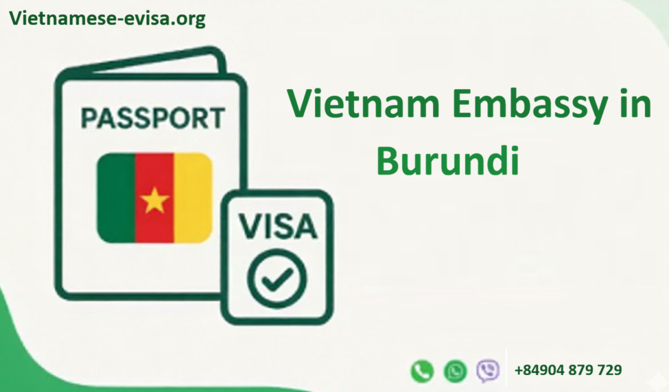Vietnam Embassy Sticker Visa in Burundi