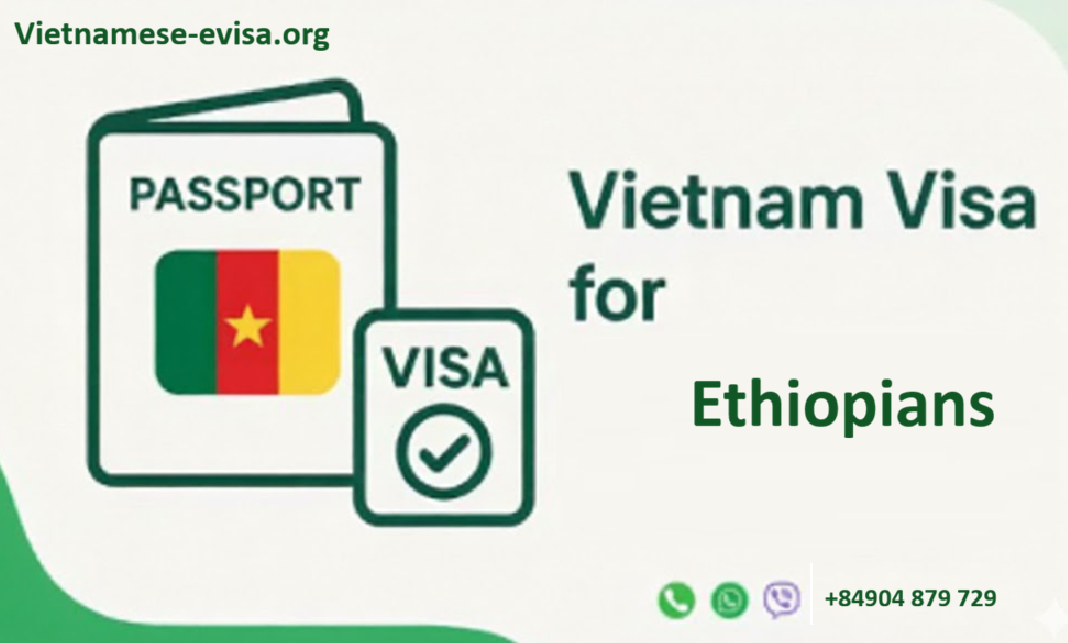 Vietnam visa for Ethiopian citizens