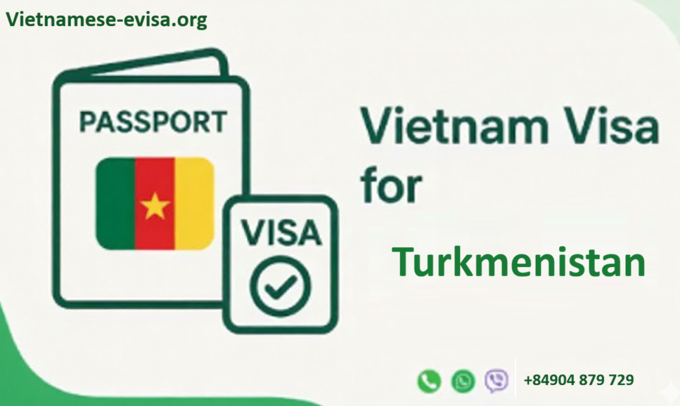 Vietnam visa for Turkmenistan citizens