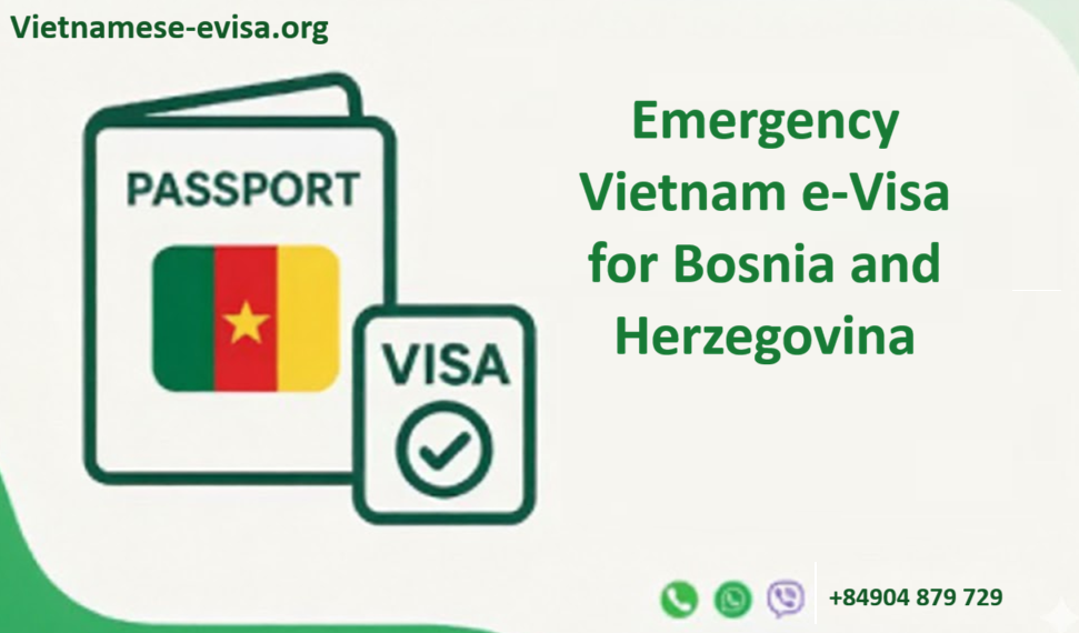 Emergency Vietnam e-Visa for Bosnia and Herzegovina