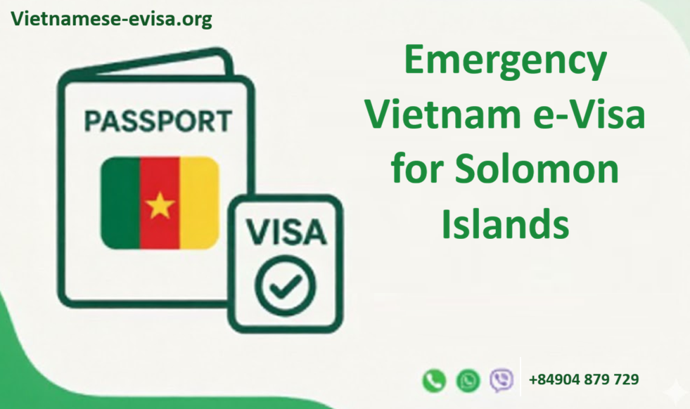 Emergency Vietnam e-Visa for Solomon Islands